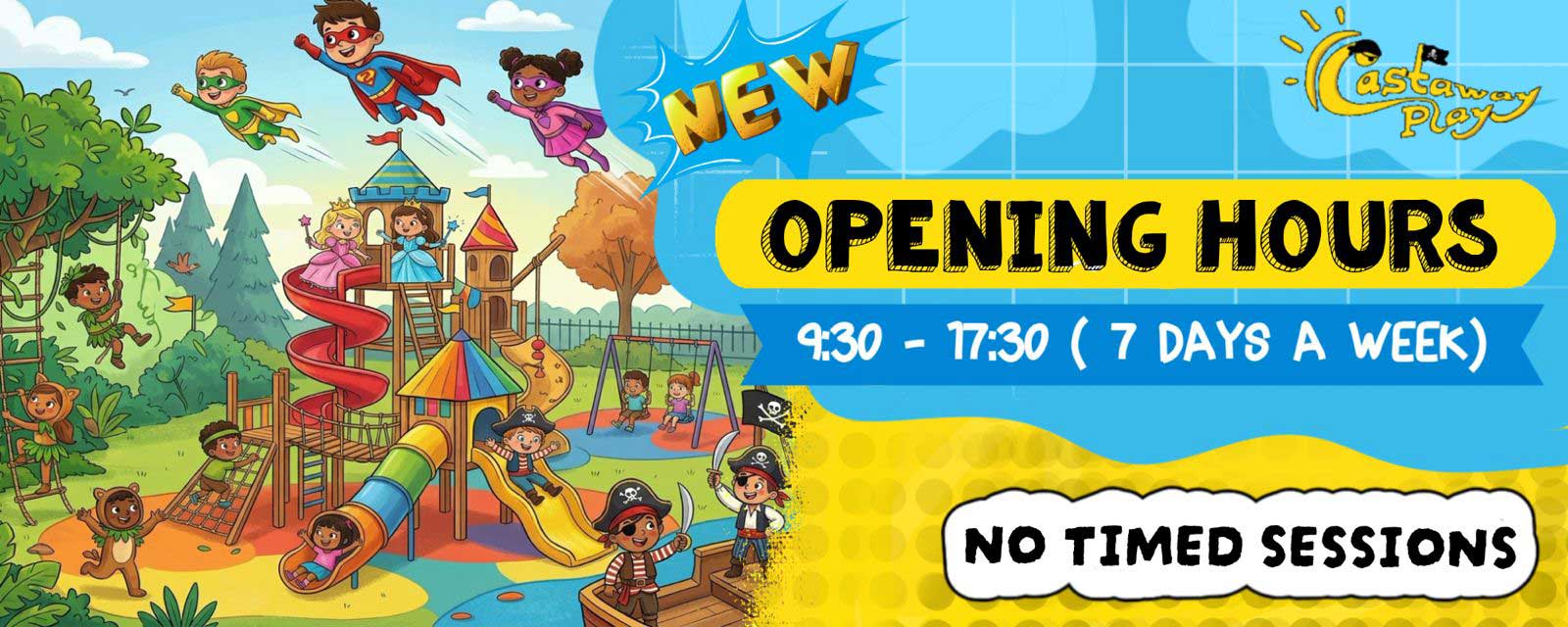 New opening hours at Castaway Play
