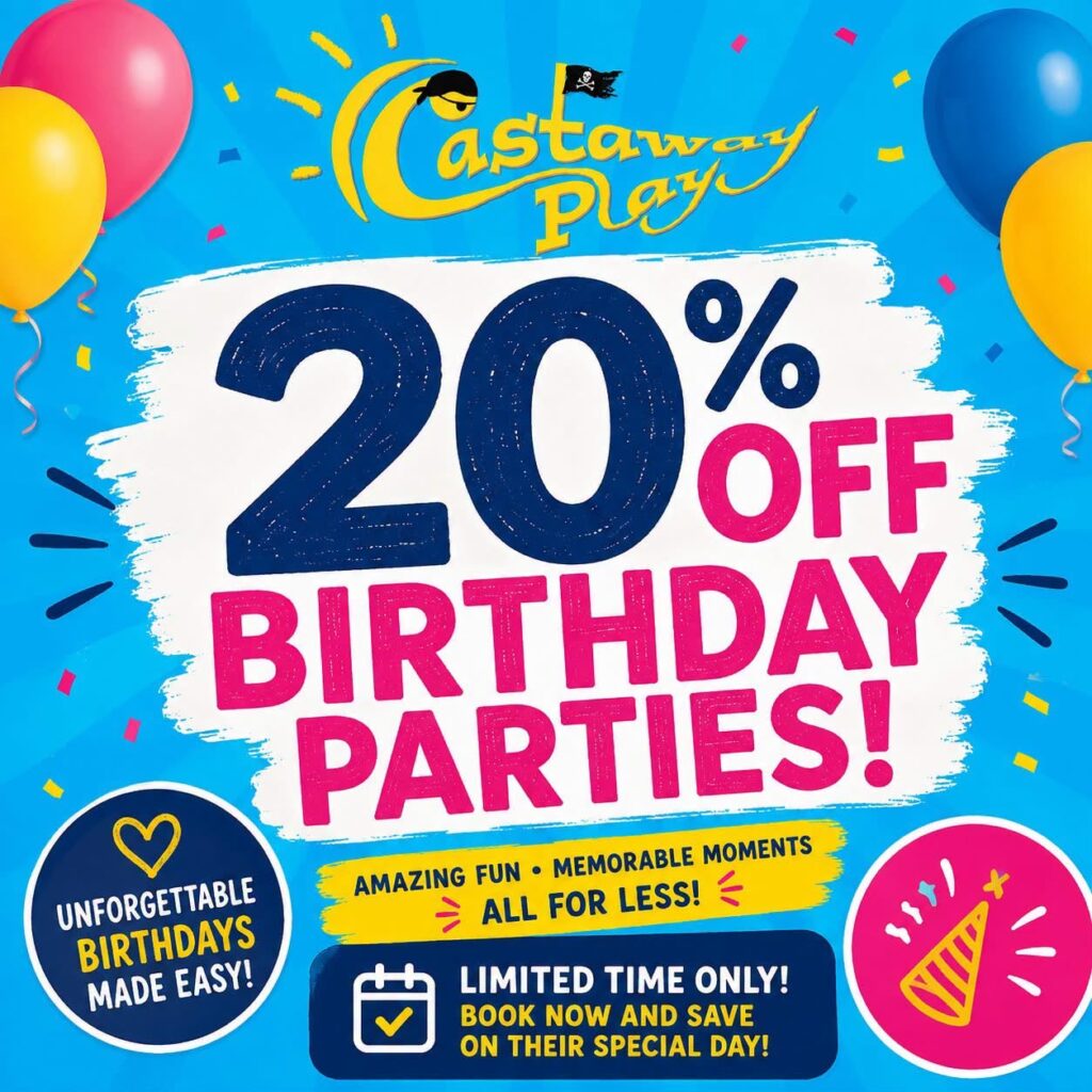 Save 20% on 2026 birthday parties at Castaway Play